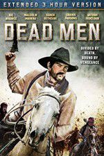 Watch Dead Men Freemovieswatch