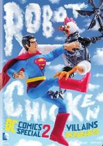 Watch Robot Chicken DC Comics Special II: Villains in Paradise Freemovieswatch