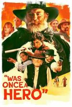 Watch Was Once a Hero Freemovieswatch