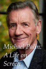 Watch A Life on Screen Michael Palin Freemovieswatch
