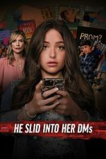 Watch He Slid Into Her DMs Freemovieswatch