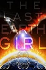 Watch The Last Earth Girl Freemovieswatch