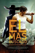 Watch El Ms Buscado Freemovieswatch