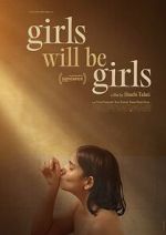 Watch Girls Will Be Girls Freemovieswatch