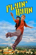 Watch Flyin\' Ryan Freemovieswatch