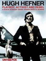Watch Hugh Hefner: Playboy, Activist and Rebel Freemovieswatch