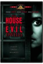 Watch The House Where Evil Dwells Freemovieswatch