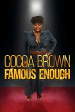 Watch Cocoa Brown: Famous Enough (TV Special 2022) Freemovieswatch
