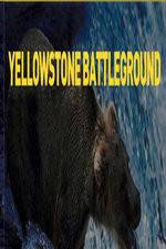 Watch National Geographic Yellowstone Battleground Freemovieswatch