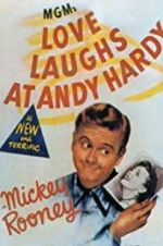 Watch Love Laughs at Andy Hardy Freemovieswatch