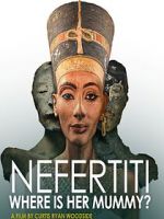 Watch Nefertiti: Where is Her Mummy? Freemovieswatch