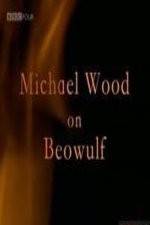 Watch Michael Wood on Beowulf Freemovieswatch