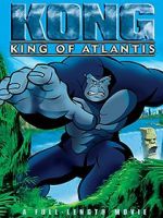 Watch Kong: King of Atlantis Freemovieswatch