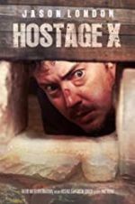 Watch Hostage X Freemovieswatch