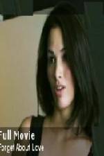 Watch Forget About Love Freemovieswatch