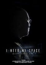 Watch I Need My Space Freemovieswatch