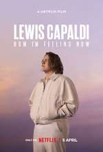 Watch Lewis Capaldi: How I'm Feeling Now Freemovieswatch
