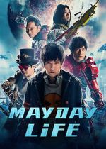 Watch Mayday Life Freemovieswatch