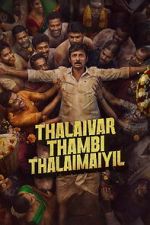Watch Thalaivar Thambi Thalaimaiyil Freemovieswatch