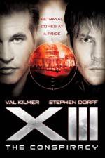 Watch XIII The Conspiracy Freemovieswatch