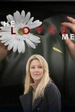 Watch He Loves Me Freemovieswatch