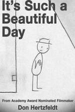 Watch It's Such a Beautiful Day Freemovieswatch
