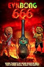 Watch Evil Bong 666 Freemovieswatch