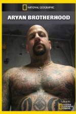 Watch National Geographic Aryan Brotherhood Freemovieswatch
