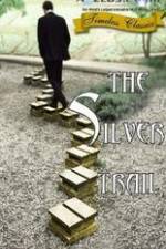 Watch The Silver Trail Freemovieswatch