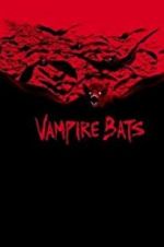 Watch Vampire Bats Freemovieswatch
