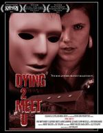 Watch Dying 2 Meet U Freemovieswatch