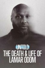 Watch Untold: The Death & Life of Lamar Odom Freemovieswatch
