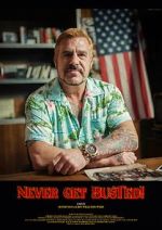 Watch Never Get Busted! Freemovieswatch