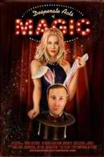 Watch Desperate Acts of Magic Freemovieswatch