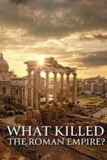 Watch What Killed the Roman Empire? Freemovieswatch