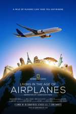 Watch Living in the Age of Airplanes Freemovieswatch