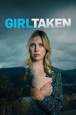 Watch Girl Taken Freemovieswatch