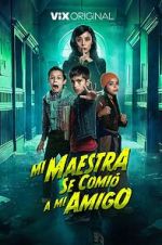 Watch Mi Maestra se comi a mi amigo Freemovieswatch