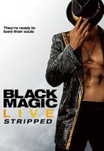 Watch Black Magic Live: Stripped Freemovieswatch