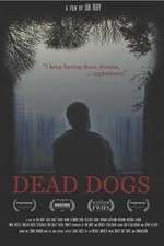 Watch Dead Dogs Freemovieswatch