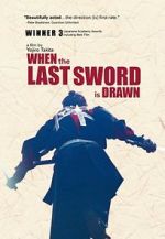 Watch When the Last Sword Is Drawn Freemovieswatch