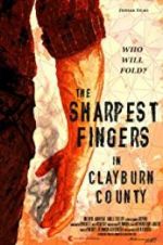 Watch The Sharpest Fingers in Clayburn County Freemovieswatch