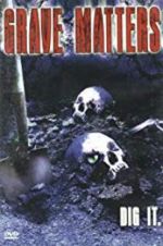 Watch Grave Matters Freemovieswatch