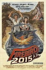 Watch Firebird 2015 A.D. Freemovieswatch