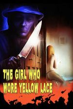 Watch The Girl Who Wore Yellow Lace Freemovieswatch
