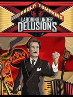 Watch Paul F. Tompkins: Laboring Under Delusions Freemovieswatch