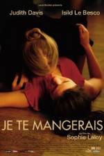 Watch You Will Be Mine - (Je te mangerais) Freemovieswatch