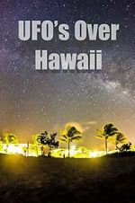 Watch UFOs Over Hawaii Freemovieswatch