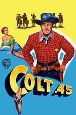 Watch Colt .45 Freemovieswatch