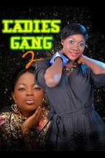 Watch Ladies Gang 2 Freemovieswatch